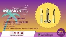 UQMS x Incision Rockhampton Suturing Workshop